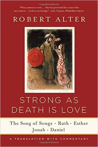 Strong as Death Is Love: The Song of Songs, Ruth, Esther, Jonah, and Daniel, a Translation with Commentary baixar