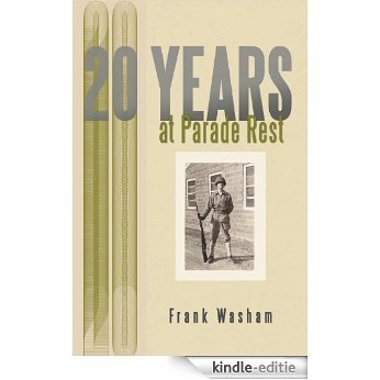 20 YEARS AT PARADE REST (English Edition) [Kindle-editie] beoordelingen