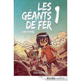Les Geants de Fer - Tome 1 (French Edition) [Kindle-editie]