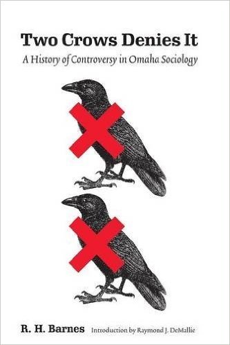 Two Crows Denies It: A History of Controversy in Omaha Sociology