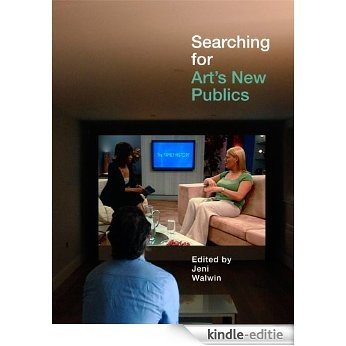 Searching for Art's New Publics (English Edition) [Kindle-editie]