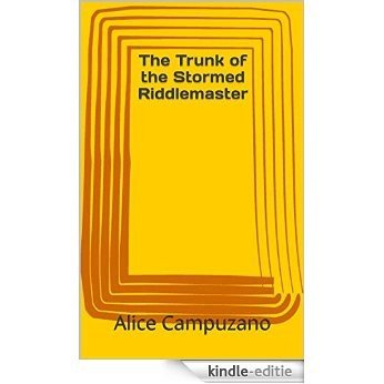 The Trunk of the Stormed Riddlemaster (English Edition) [Kindle-editie]