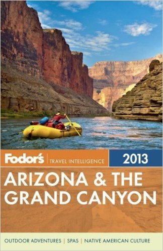 Fodor's Arizona & the Grand Canyon 2013