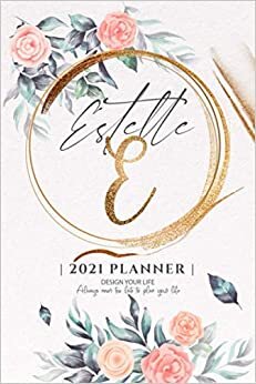 indir Estelle 2021 Planner: Personalized Name Pocket Size Organizer with Initial Monogram Letter. Perfect Gifts for Girls and Women as Her Personal Diary / ... to Plan Days, Set Goals &amp; Get Stuff Done.