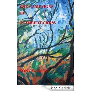 The Campaigns of Cuthbert Cross (English Edition) [Kindle-editie]