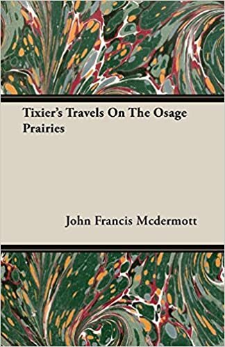 indir Tixier&#39;s Travels On The Osage Prairies