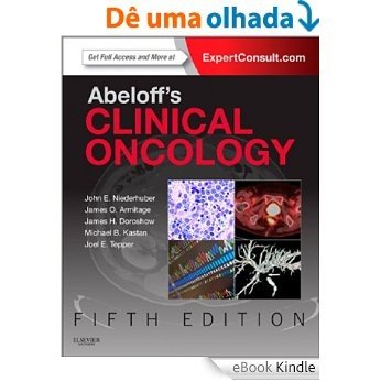 Abeloff's Clinical Oncology (Abeloffs Clinical Oncology) [eBook Kindle]