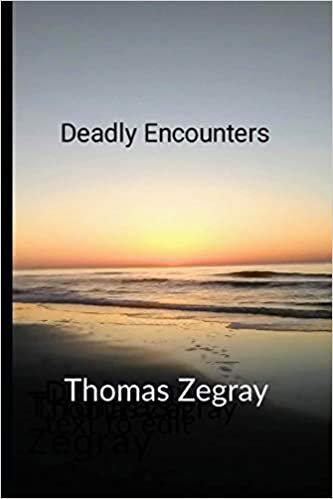 Deadly Encounters