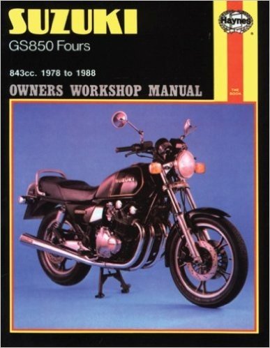 Haynes Suzuki GS850 Fours Owners Workshop Manual: 843cc. 1978 to 1988