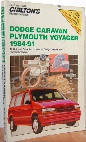 Chilton's Repair Manual: Dodge Caravan/Plymouth Voyager 1984-91