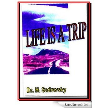 "Life Is A Trip" (English Edition) [Kindle-editie]