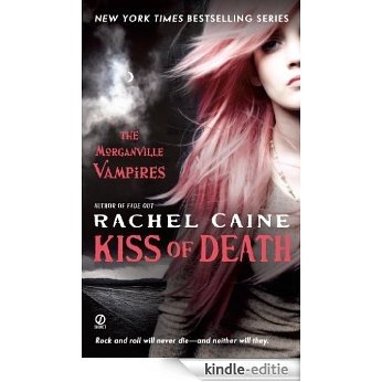 Kiss of Death: The Morganville Vampires [Kindle-editie]