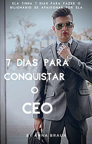 7 dias para conquistar o CEO