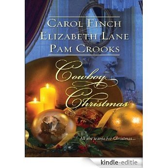 Cowboy Christmas: A Husband for Christmas\The Homecoming\The Cattleman's Christmas Bride [Kindle-editie]
