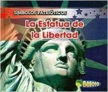 La Estatua de la Libertad = The Statue of Liberty
