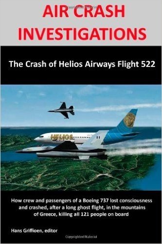 Air Crash Investigations: The Crash of Helios Airways Flight 522