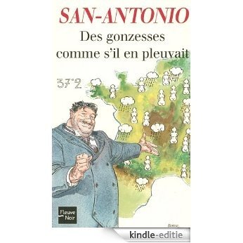 Des gonzesses comme s'il en pleuvait (San-Antonio) [Kindle-editie]
