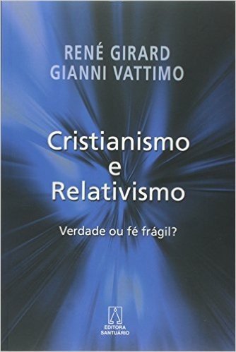 Cristianismo E Relativimos