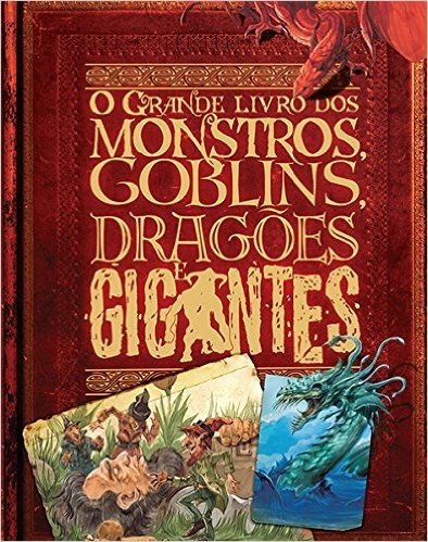 O Grande Livro dos Monstros, Goblins, Dragões e Gigantes