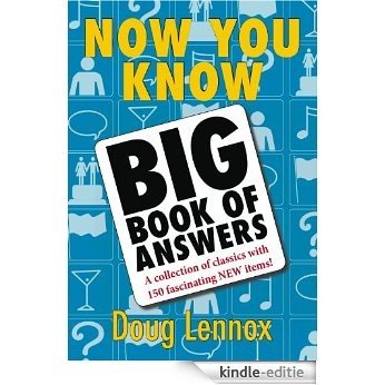 Now You Know Big Book of Answers: A Collection of Classics with 150 Fascinating NEW Items! [Kindle-editie]