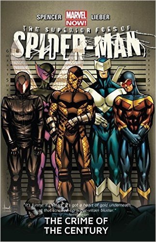 The Superior Foes of Spider-Man Vol. 2: The Crime Of The Century