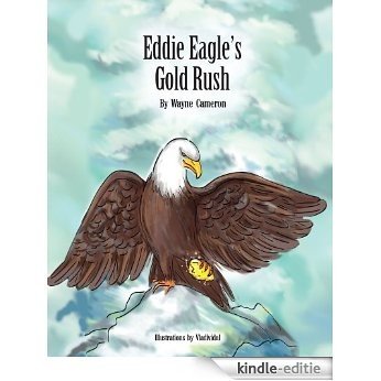 Eddie Eagle's Gold Rush (English Edition) [Kindle-editie]
