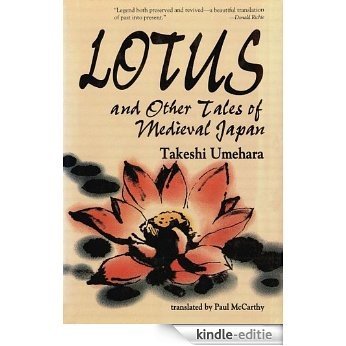 Lotus & Other Tales of Medieval Japan [Kindle-editie]