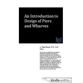 An Introduction to Design of Piers and Wharves (English Edition) [Kindle-editie]