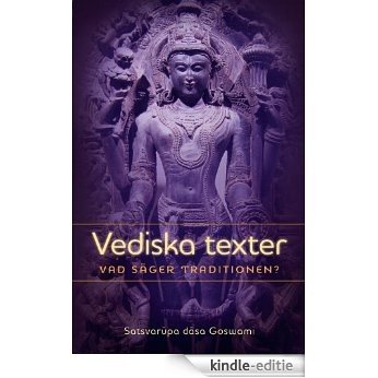 Vediska texter: vad säger traditionen? (Swedish Edition) [Kindle-editie]