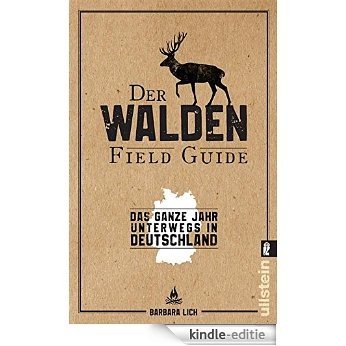 Der WALDEN Field Guide: Das ganze Jahr unterwegs in Deutschland (German Edition) [Kindle-editie]