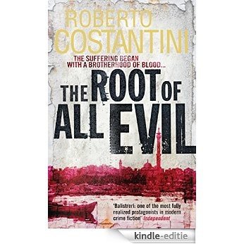 The Root of All Evil (Commissario Balistreri Trilogy) [Kindle-editie]