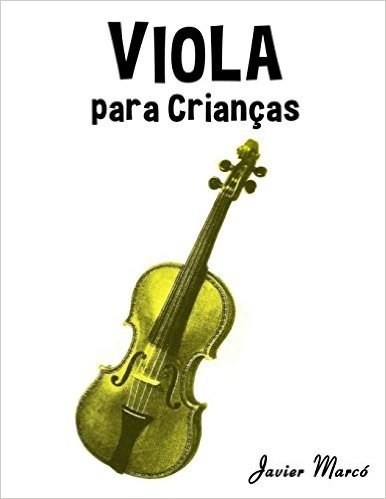 Viola Para Criancas: Cancoes de Natal, Musica Classica, Cancoes Infantis E Cancoes Folcloricas!