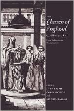 The Church of England c.1689âc.1833: From Toleration to Tractarianism
