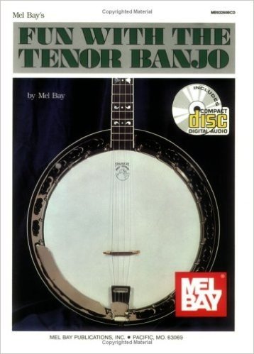Mel Bay's Fun with the Tenor Banjo
