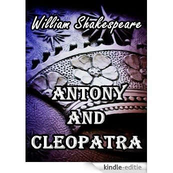 Antony and Cleopatra (Illustrated) (English Edition) [Kindle-editie]