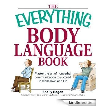 The Everything Body Language Book: Decipher signals, see the signs and read people's emotions-without a word! (Everything®) [Kindle-editie] beoordelingen