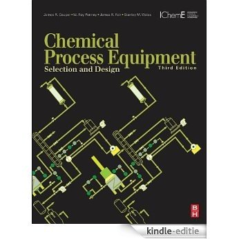 Chemical Process Equipment: Selection and Design [Kindle-editie]