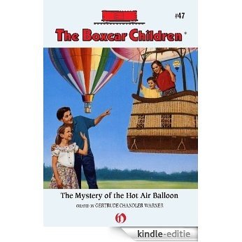 The Mystery of the Hot Air Balloon (The Boxcar Children Mysteries) [Kindle-editie]