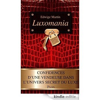 Luxomania [Kindle-editie]