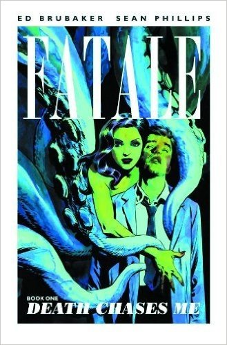 Fatale Volume 1: Death Chases Me Tp