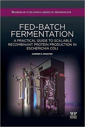 Fed-Batch Fermentation: A Practical Guide to Scalable Recombinant Protein Production in Escherichia Coli