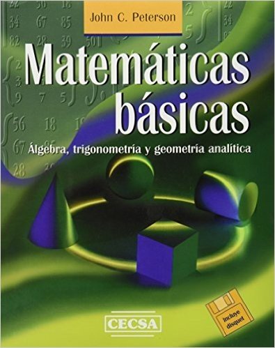 Matematicas Basicas - Algebra, Trigonometria y Geometria