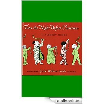 Twas the Night Before Christmas: A Visit from St. Nicholas (Illustrated) (English Edition) [Kindle-editie]