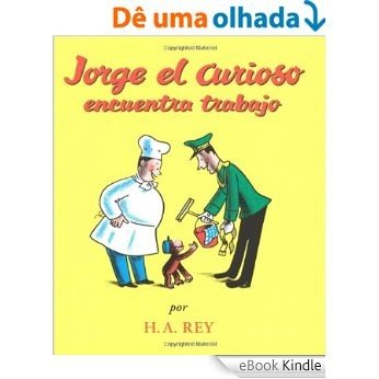 Jorge el Curioso Encuentra Trabajo (Curious George) [eBook Kindle]