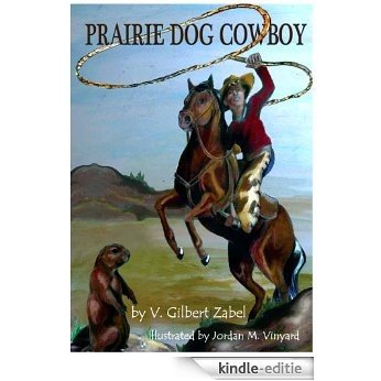 Prairie Dog Cowboy (English Edition) [Kindle-editie]