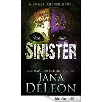 Sinister (Shaye Archer Series Book 2) (English Edition) [Kindle-editie]
