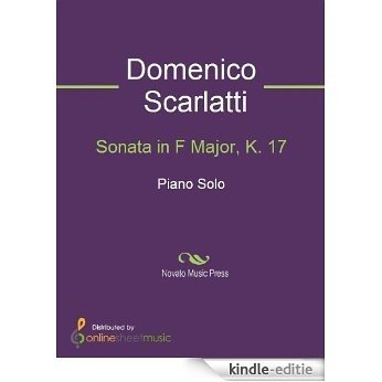 Sonata in F Major, K. 17 [Kindle-editie]