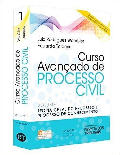 Curso Avançado de Processo Civil. Teoria Geral do Processo e Processo de Conhecimento - Volume 1