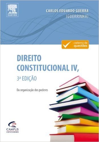 Direito Constitucional IV - Coleção Caderno de Questões
