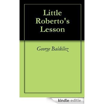 Little Roberto's Lesson (English Edition) [Kindle-editie]